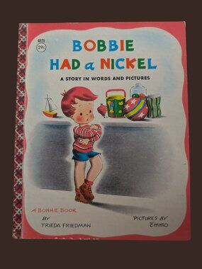 10/$25 Vintage 1946 Bonnie Book Bobbie Had a Nickel